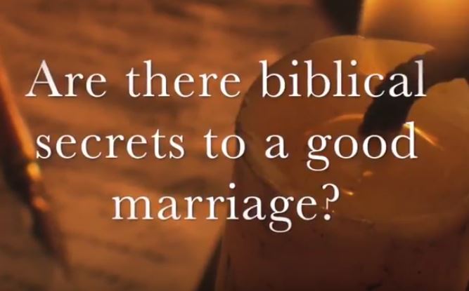 VIDEO: Are There Biblical Secrets to a Good Marriage?