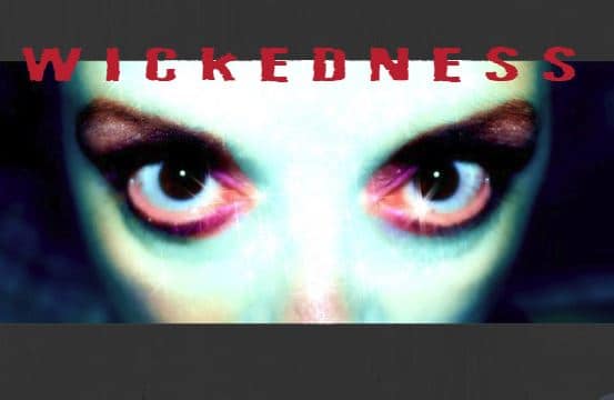 Are the wicked winning - wickedness