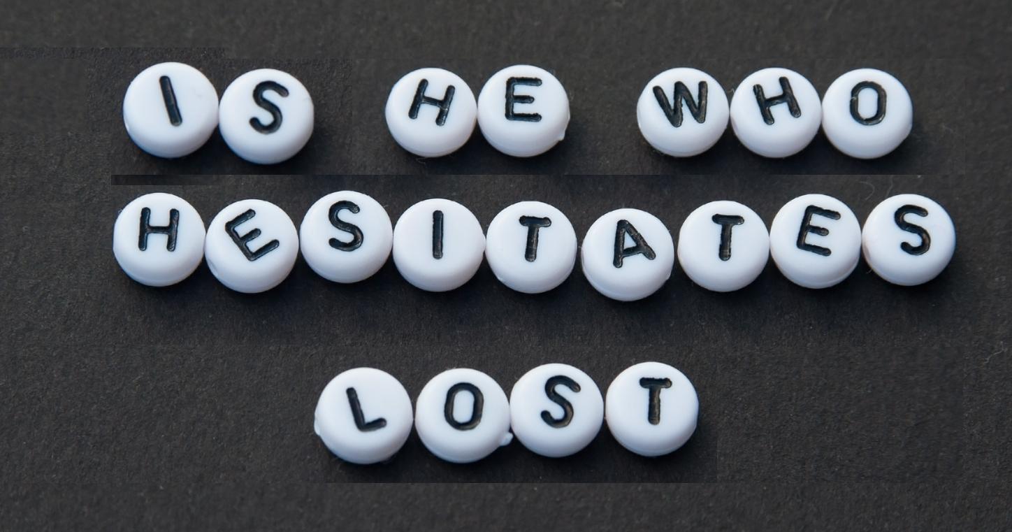 Is He Who Hesitates Really Lost? The Story of Lot