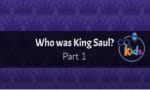 Who was King Saul