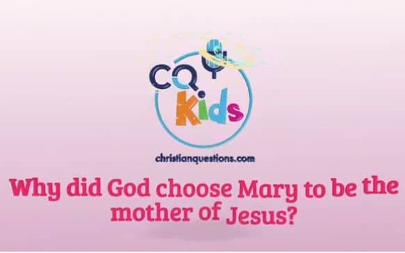 why God chose Mary to be Jesus mother