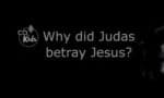 why did Judas betray Jesus