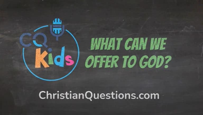 VIDEO: What Can We Offer to God?