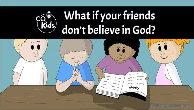 VIDEO: What if Your Friends Don’t Believe in God?