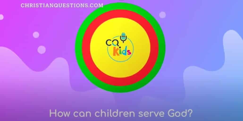 children serve God