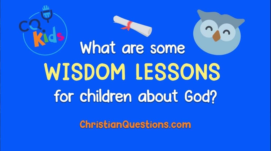 wisdom lessons God