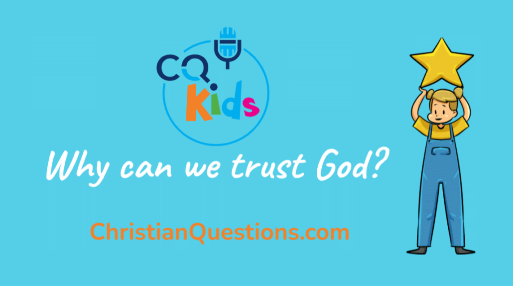 why can we trust God