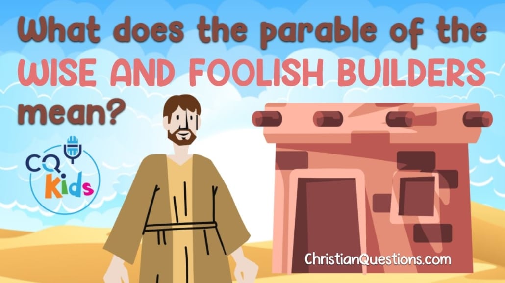 wise & foolish builders