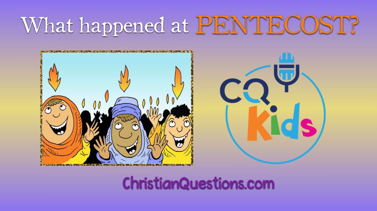 VIDEO: What happened at  Pentecost?