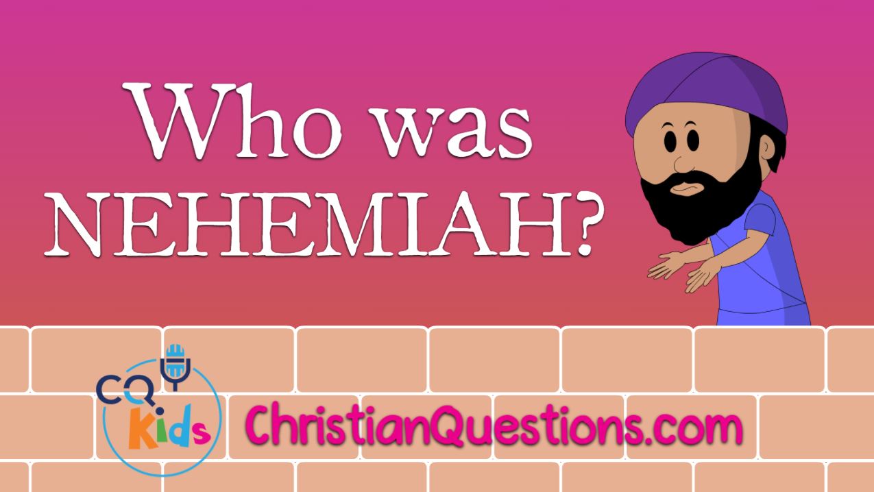 VIDEO: Who was Nehemiah?