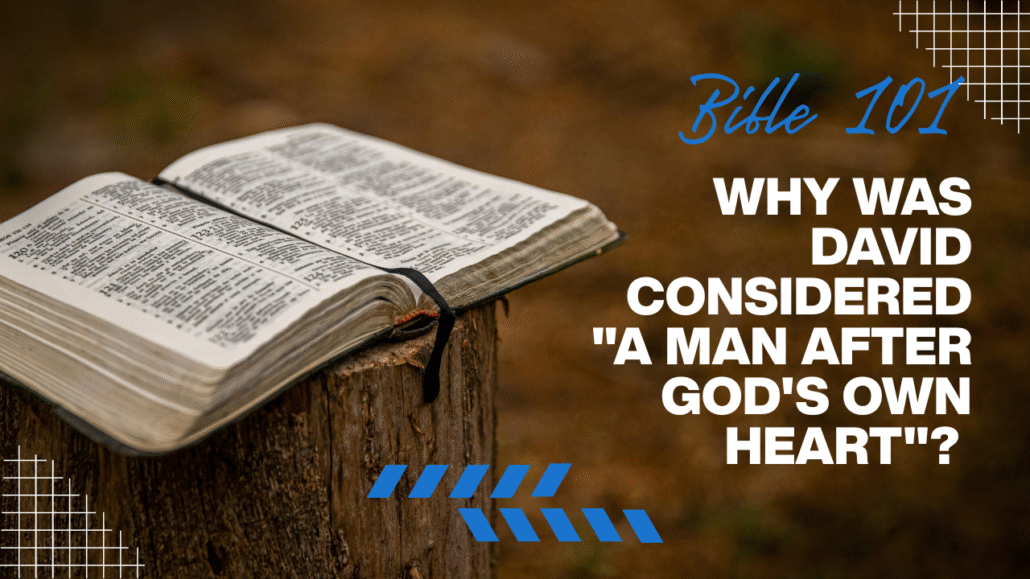 David a man after God's heart